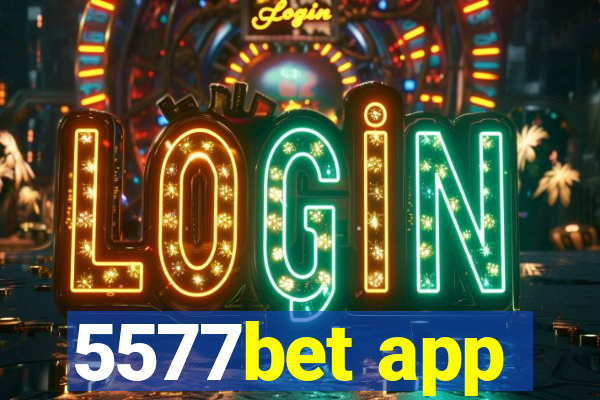 5577bet app